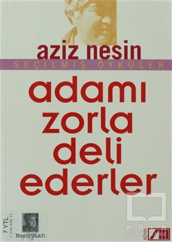 Adamı Zorla Deli Ederler Kitap Kapağı - Aziz Nesin